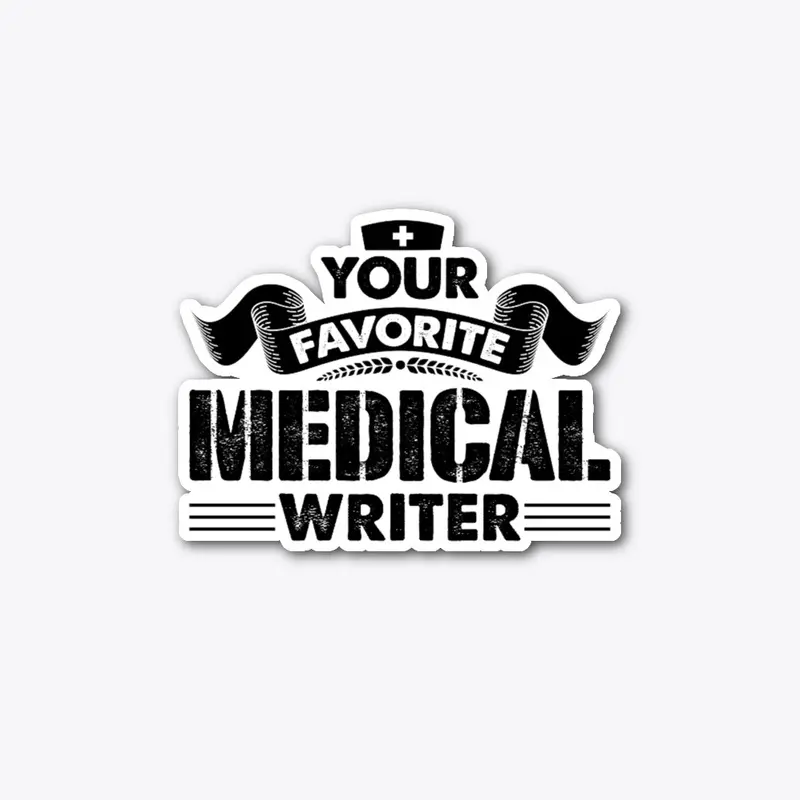 Your Favorite Medical Writer