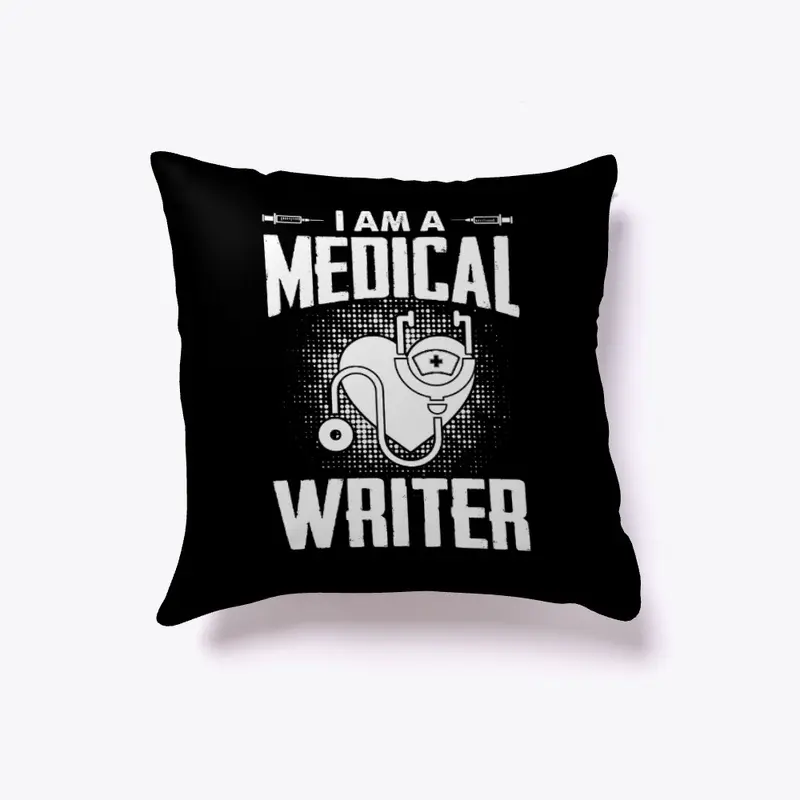 	I am A Medical Writer