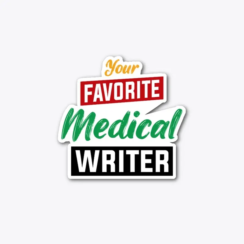 Your Favorite Medical Writer