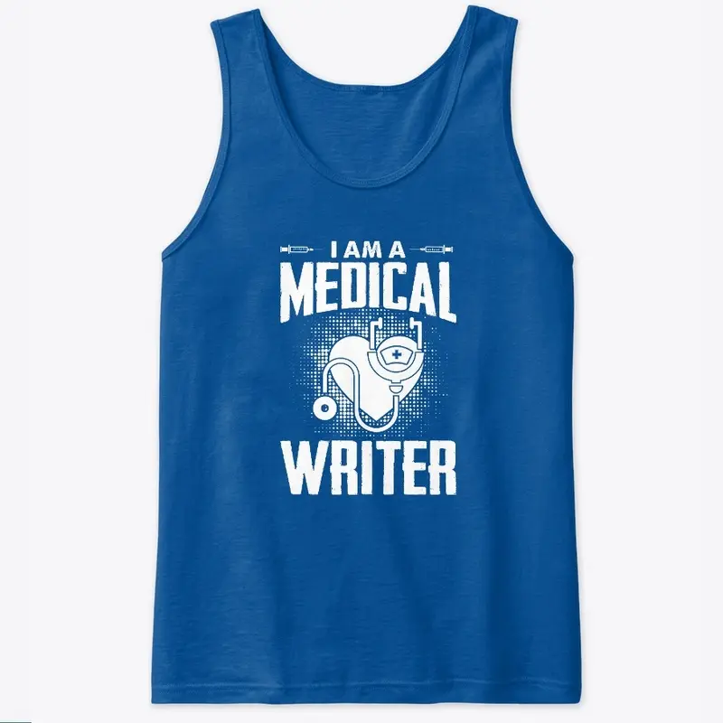 	I am A Medical Writer