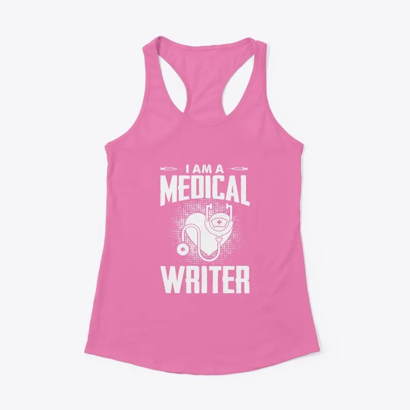 	I am A Medical Writer