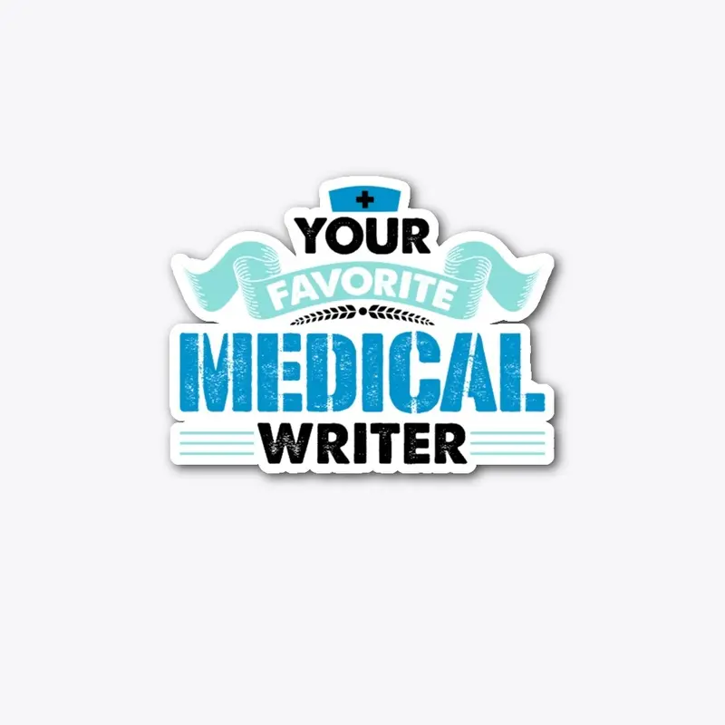 Your Favorite Medical Writer